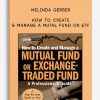 Melinda Gerber – How to Create & Manage a Mutal Fund or ETF