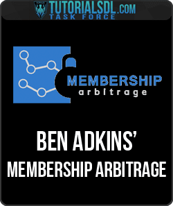 [Download Now] Ben Adkins’ – Membership Arbitrage