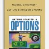 Michael C.Thomsett – Getting Started in Options