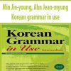 [Download Now] Min Jin-young & Ahn Jean-myung - Korean grammar in use