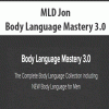 [Download Now] MLD Jon - Body Language Mastery 3.0