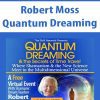 [Download Now] Quantum Dreaming – Robert Moss