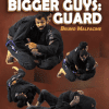 [Download Now] Bruno Malfacine - How to Beat Bigger Guys - Guard