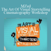 MZed: The Art Of Visual Storytelling - Cinematography Workshop - Alex Buono