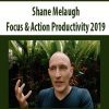 [Download Now] Shane Melaugh - Focus & Action Productivity 2019