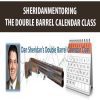 SHERIDANMENTORING – THE DOUBLE BARREL CALENDAR CLASS