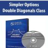 Simpler Options – Double Diagonals Class