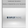 Simpler Trading – Triple Strength Live Trading