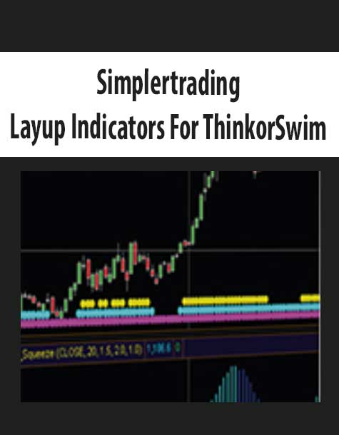 Simplertrading – Layup Indicators For ThinkorSwim