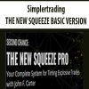 [Download Now] Simplertrading – THE NEW SQUEEZE BASIC VERSION: Your Complete System for Timing Explosive Trades with John F. Carter (BASIC VERSION)