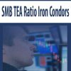 [Download Now] SMB TEA Ratio Iron Condors