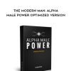 [Download Now] Dan Bacon – The Modern Man: Alpha Male Power Optimized Version