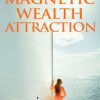 [Download Now] Frederick Dodson - Wealth Magnetic Workshop