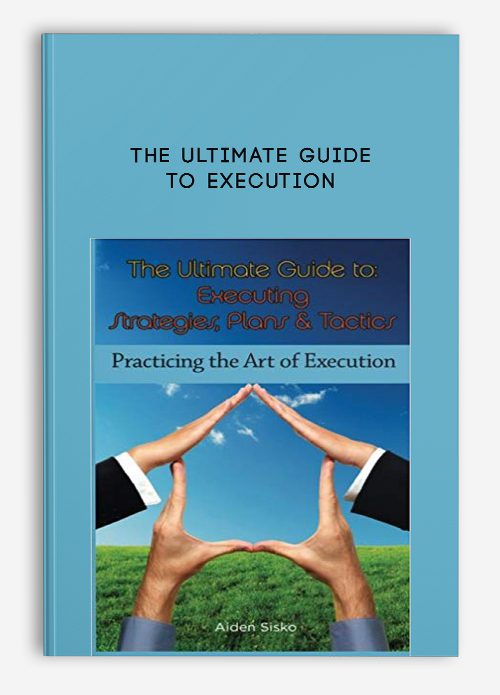 The Ultimate Guide to Execution