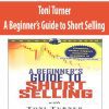 Toni Turner – A Beginner’s Guide to Short Selling