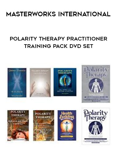 Masterworks International – Polarity Therapy Practitioner Training Pack DVD Set