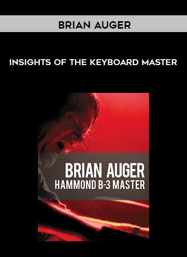 Brian Auger – Insights Of The Keyboard Master