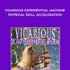 Brian David Phillips – VICARIOUS EXPERIENTIAL MACHINE Physical Skill Acceleration