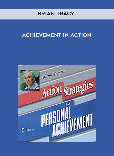 Brian Tracy – Achievement in Action