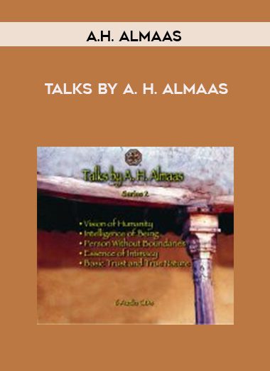 A.H. Almaas – TALKS BY A. H. ALMAAS