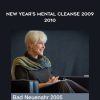 Byron Katie – New Year’s Mental Cleanse 2009-2010