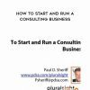 Paul D. Sheriff - How to Start and Run A Consulting Business