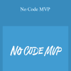 Bram Kanstein - No Code MVP