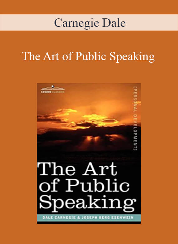 Carnegie Dale - The Art of Public Speaking