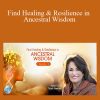 Find Healing & Resilience in Ancestral Wisdom With Rabbi Tirzah Firestone