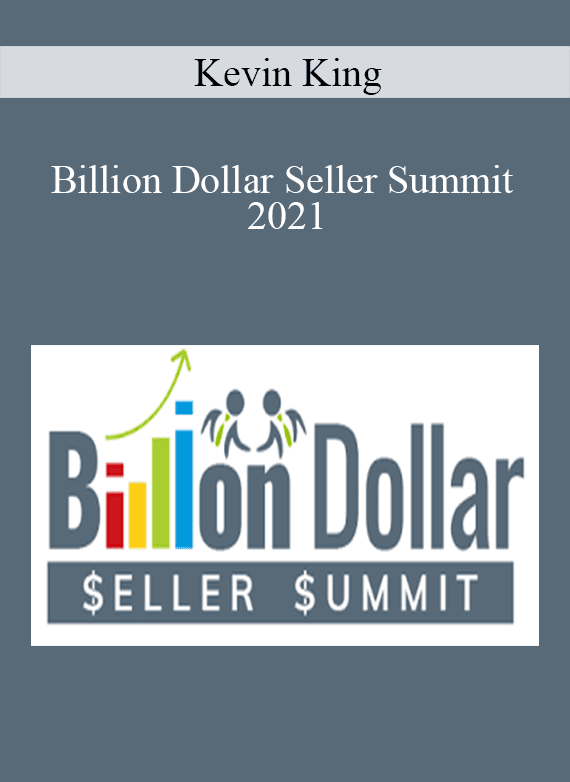 Kevin King - Billion Dollar Seller Summit 2021