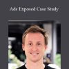 Matt Riley - Ads Exposed Case Study