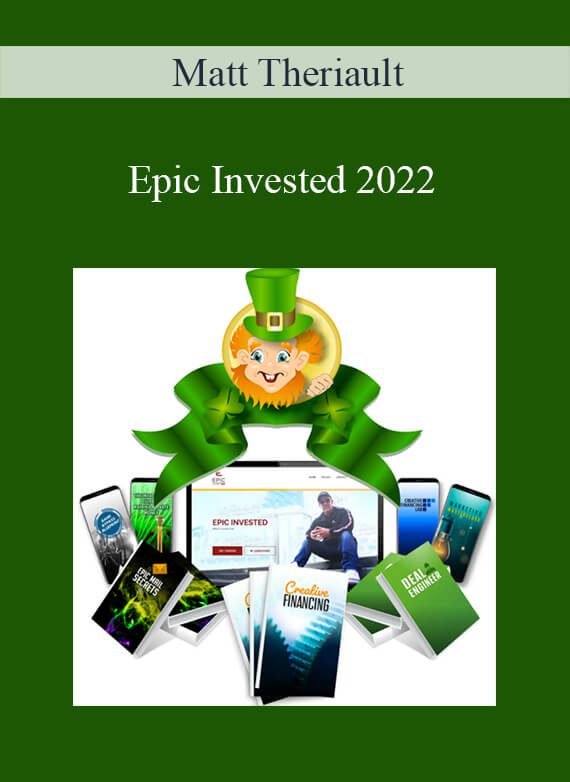 Matt Theriault - Epic Invested 2022