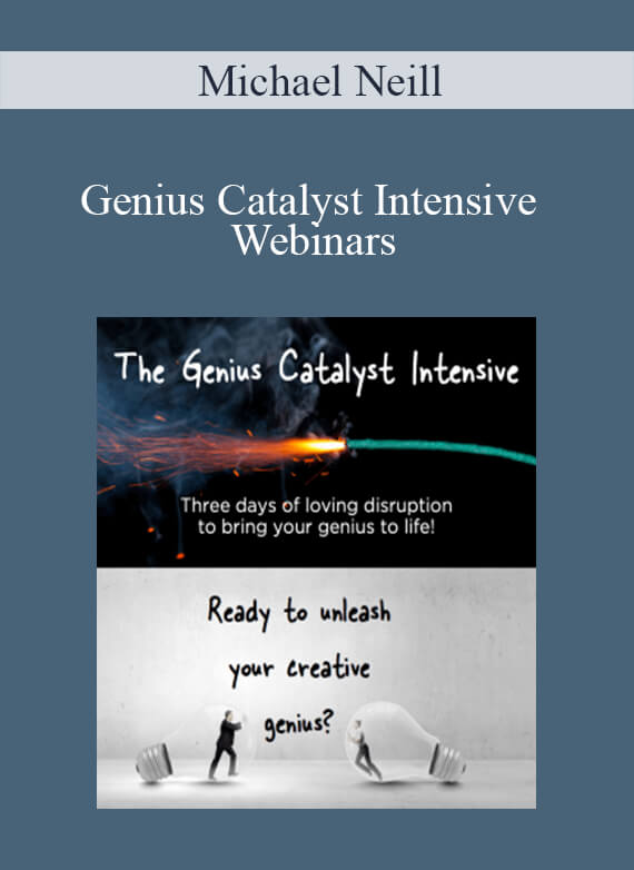 Michael Neill - Genius Catalyst Intensive Webinars