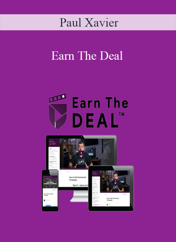 Paul Xavier - Earn The Deal