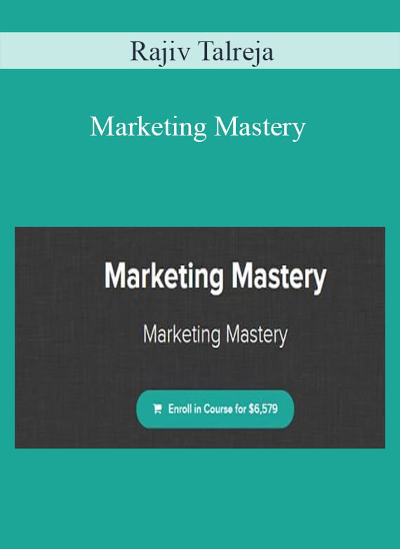 Rajiv Talreja - Marketing Mastery