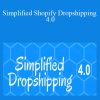 Scott Hilse - Simplified Shopify Dropshipping 4.0