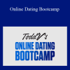 Todd V - Online Dating Bootcamp