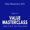 Todd Valentine - Value Masterclass 2021