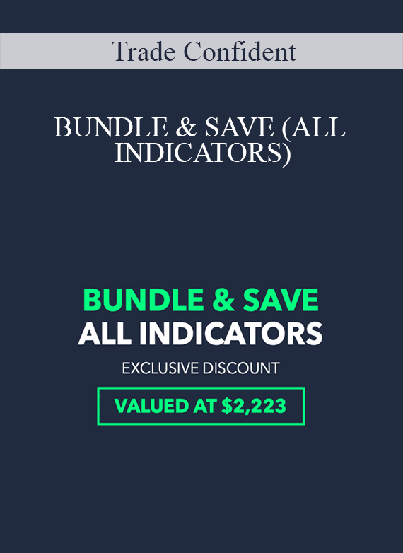 Trade Confident - BUNDLE & SAVE (ALL INDICATORS)