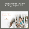 Anna Sayce - The Professional Intuitive Healing Program 2022