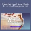 Christine Hassler Evercoach - Unleashed Coach Your Clients To Live An Unstoppable Life