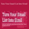 Codie Sanchez - Turn Your Email List Into $1mil