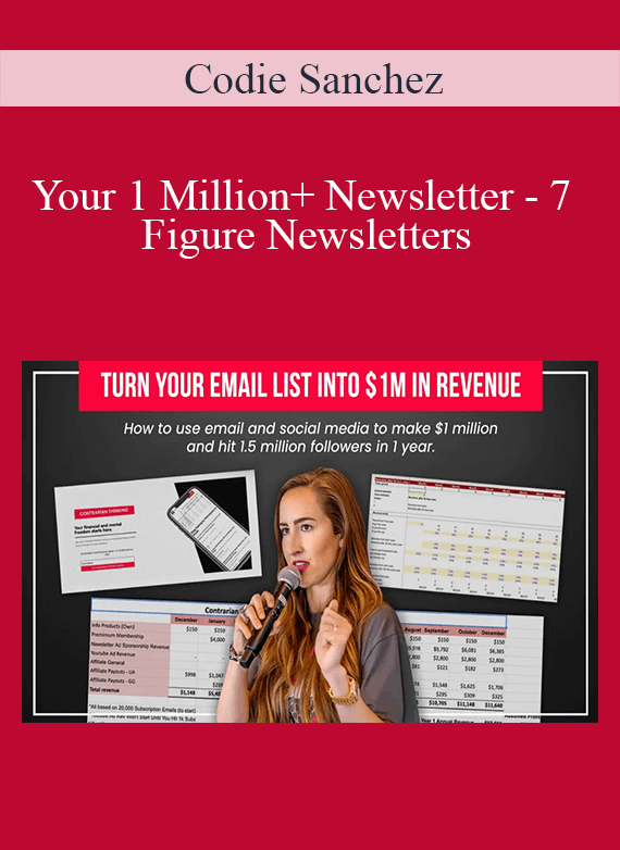 Codie Sanchez - Your 1 Million+ Newsletter - 7 Figure Newsletters