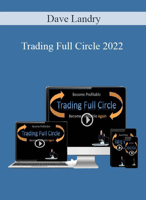 Dave Landry – Trading Full Circle 2022