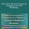 Dr. Martha Eddy - Reset Your Nervous System & Regulate Your Own Wellbeing With Dynamic Embodiment℠ Movement 2022