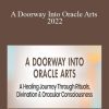 Isis Indriya - A Doorway Into Oracle Arts 2022