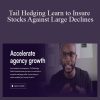 James Marsh - Tail Hedging Learn to Insure Stocks Against Large Declines