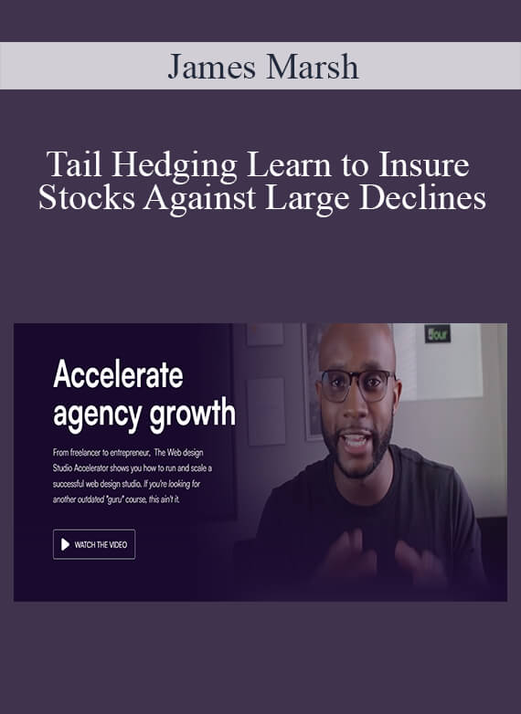 James Marsh - Tail Hedging Learn to Insure Stocks Against Large Declines