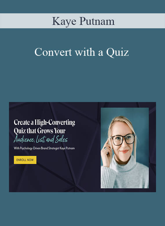 Kaye Putnam - Convert with a Quiz