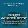 Kelly Sullivan Walden - The Way of the Awakened Dreamer 2022